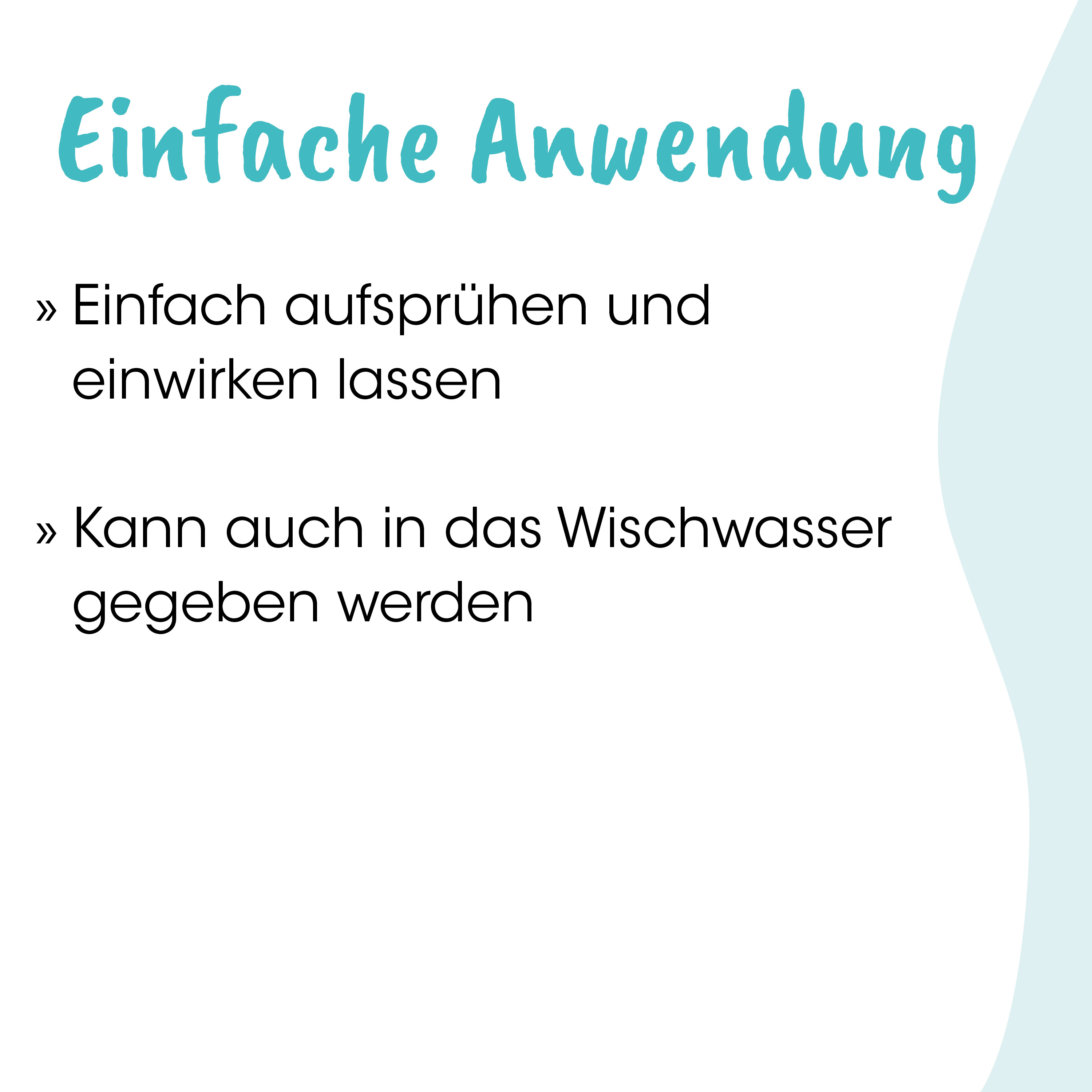 einfache Anwendung, aufsprähen, unw sichtbare anweisung, wischwasser, praktische anwendung